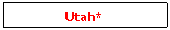 Text Box: Utah*