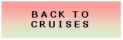 Text Box: Back to Cruises