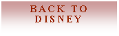 Text Box: Back to Disney