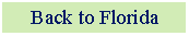 Text Box: Back to Florida